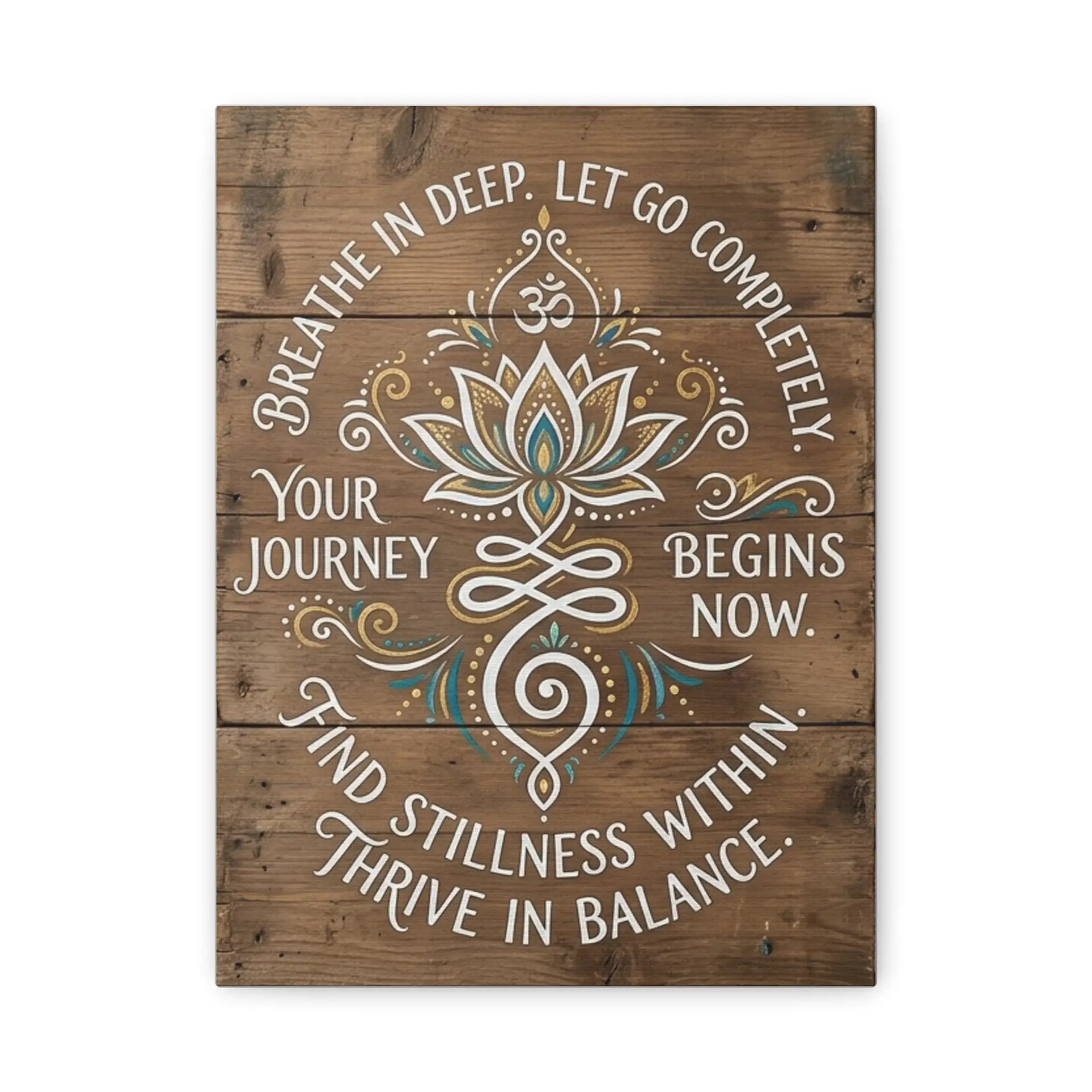 Yoga Lotus Wall Canvas — “Your Journey Begins Now” Inspirational Rustic Sign